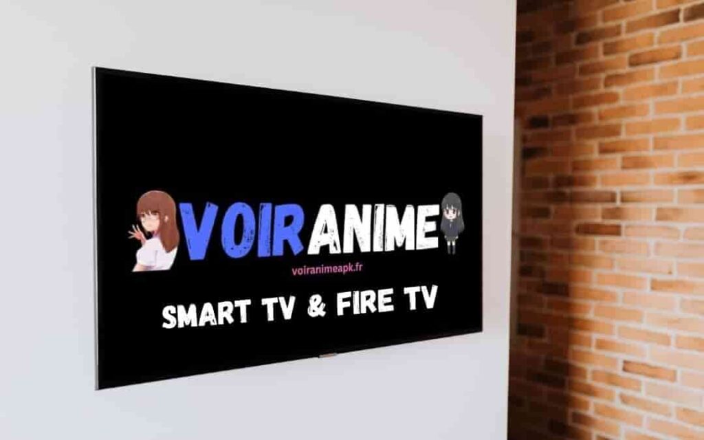 Guide facile pour utiliser VoirAnime sur Smart TV & Fire TV 1 Profitez de vos séries animées sur Smart TV et Fire TV facilement